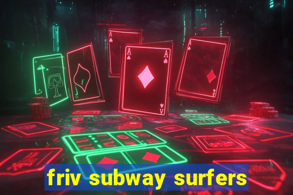 friv subway surfers