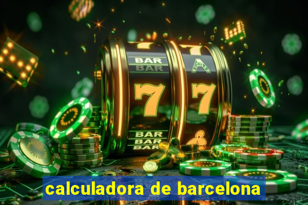 calculadora de barcelona