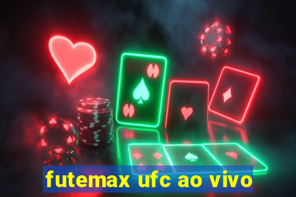 futemax ufc ao vivo