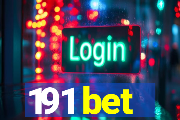 191 bet