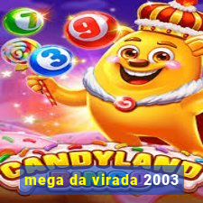 mega da virada 2003