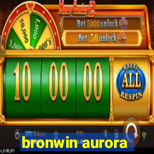 bronwin aurora