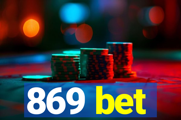 869 bet