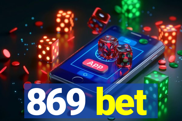 869 bet