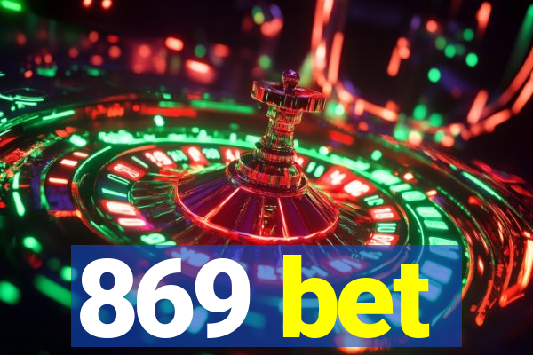 869 bet