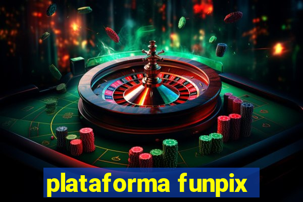 plataforma funpix