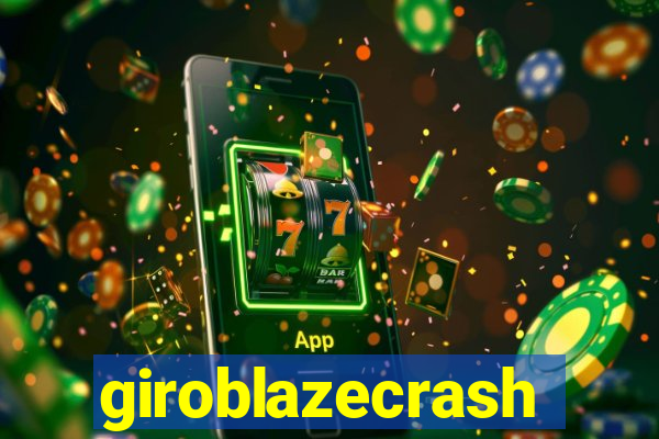 giroblazecrash