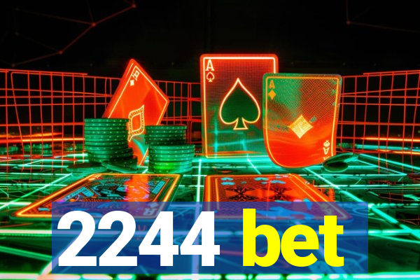 2244 bet