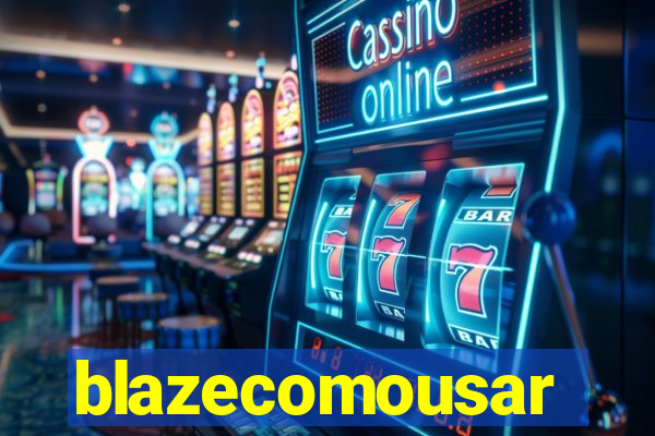 blazecomousar