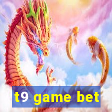 t9 game bet