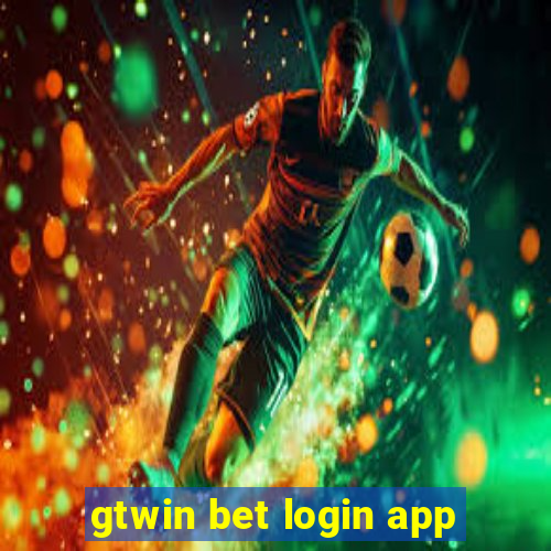 gtwin bet login app