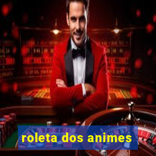 roleta dos animes