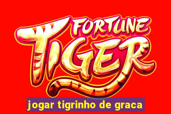 jogar tigrinho de graca