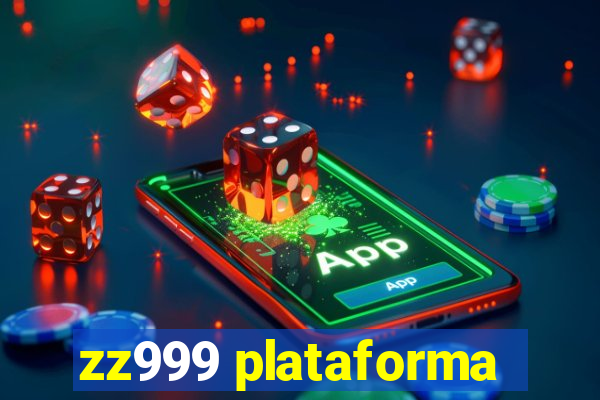 zz999 plataforma