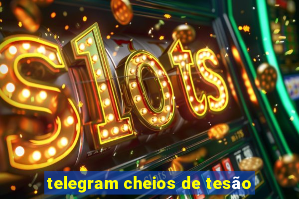 telegram cheios de tesão