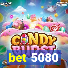 bet 5080