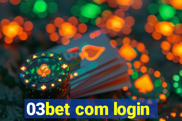 03bet com login