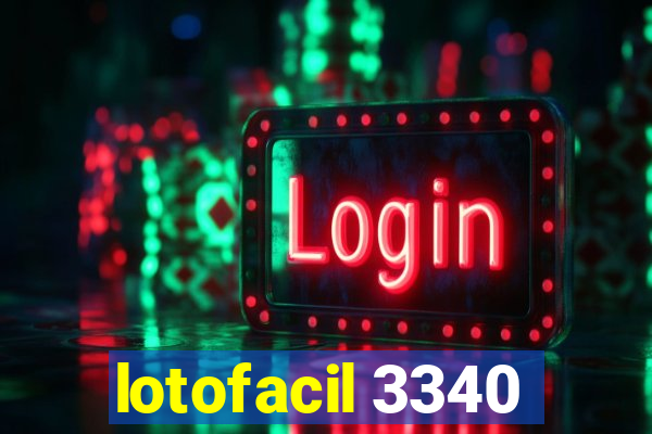 lotofacil 3340