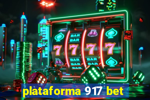 plataforma 917 bet