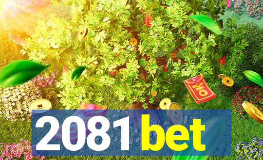 2081 bet