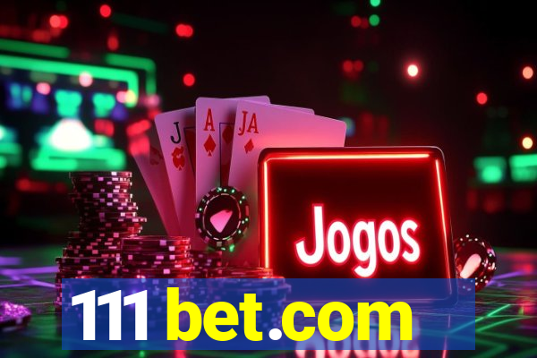 111 bet.com