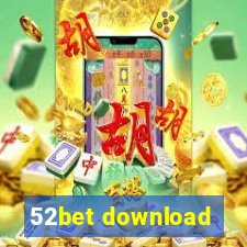 52bet download