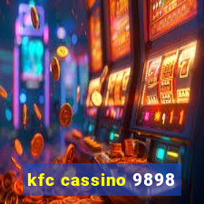 kfc cassino 9898