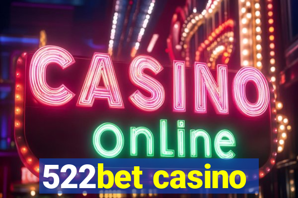 522bet casino