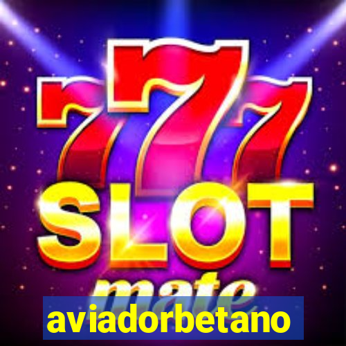 aviadorbetano