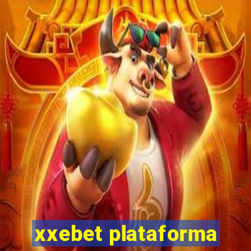 xxebet plataforma