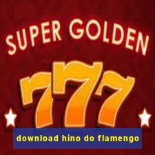 download hino do flamengo