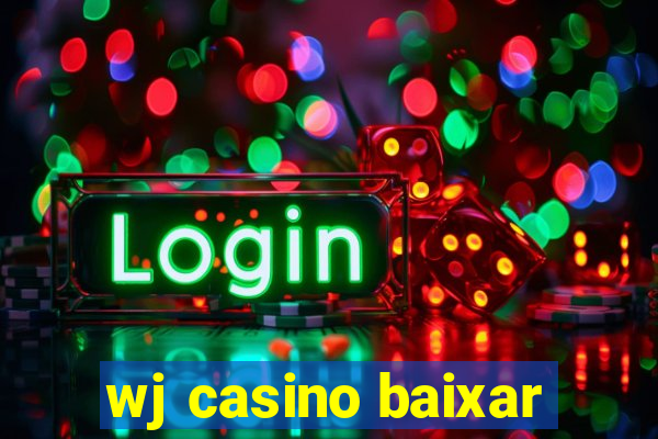 wj casino baixar