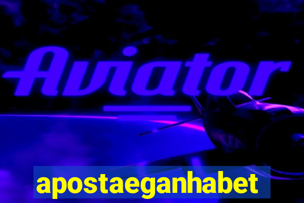 apostaeganhabet