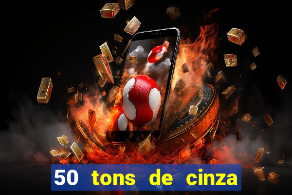 50 tons de cinza filme completo dublado google drive