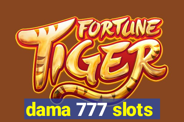 dama 777 slots