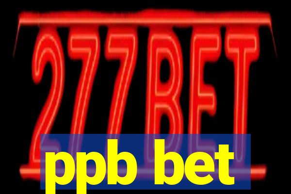 ppb bet