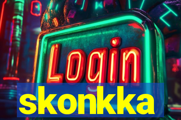 skonkka