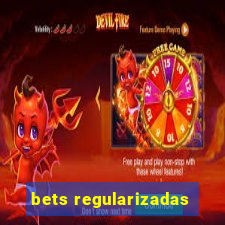 bets regularizadas