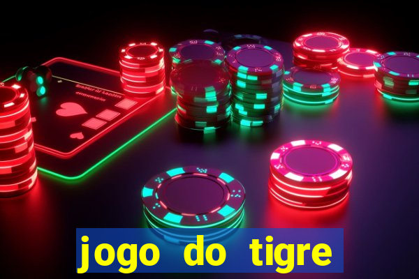 jogo do tigre rodada grátis