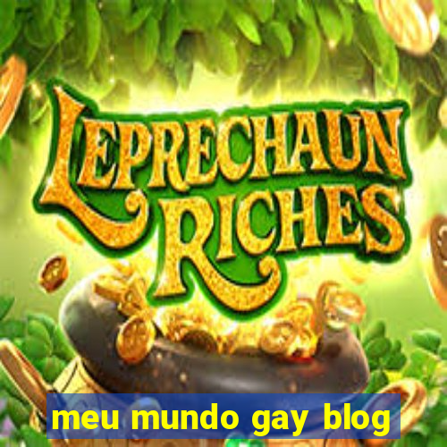 meu mundo gay blog