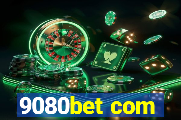 9080bet com