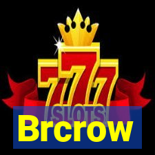 Brcrow