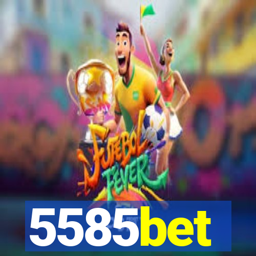 5585bet