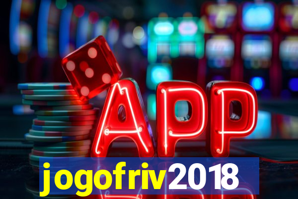 jogofriv2018