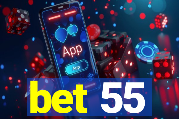 bet 55