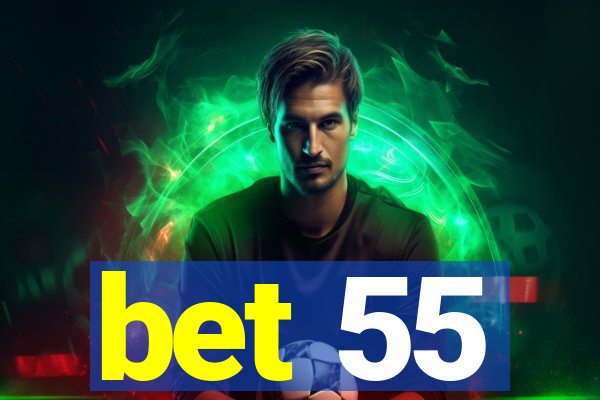 bet 55