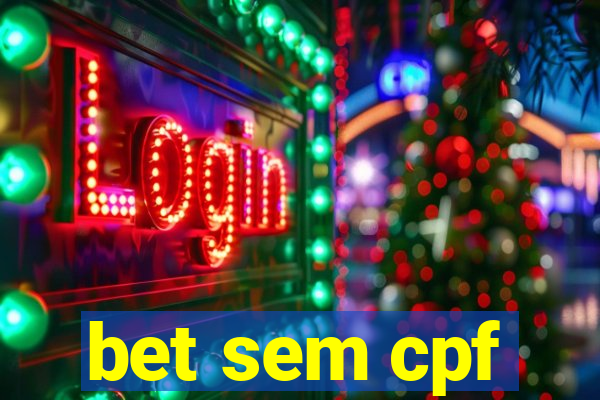 bet sem cpf