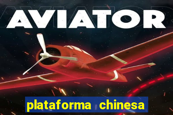 plataforma chinesa fortune tiger