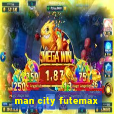 man city futemax