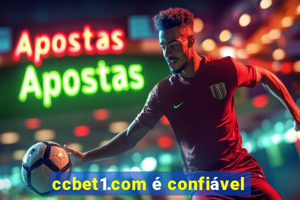 ccbet1.com é confiável